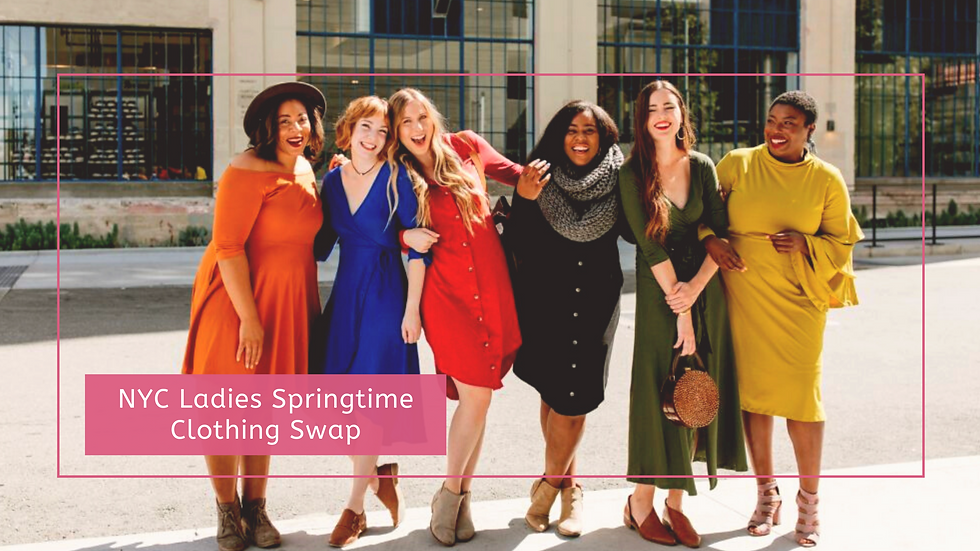 NYC Ladies Springtime Clothing Swap