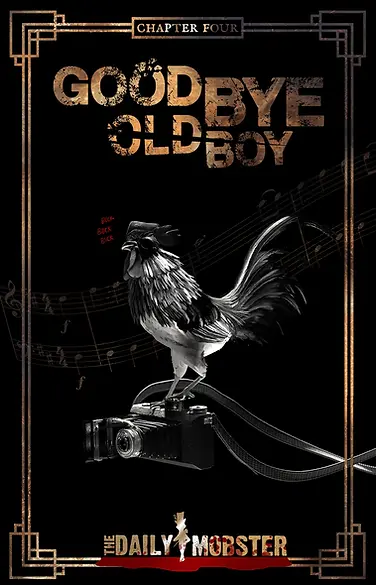 The Daily Mobster :  Chapter Four coming soon