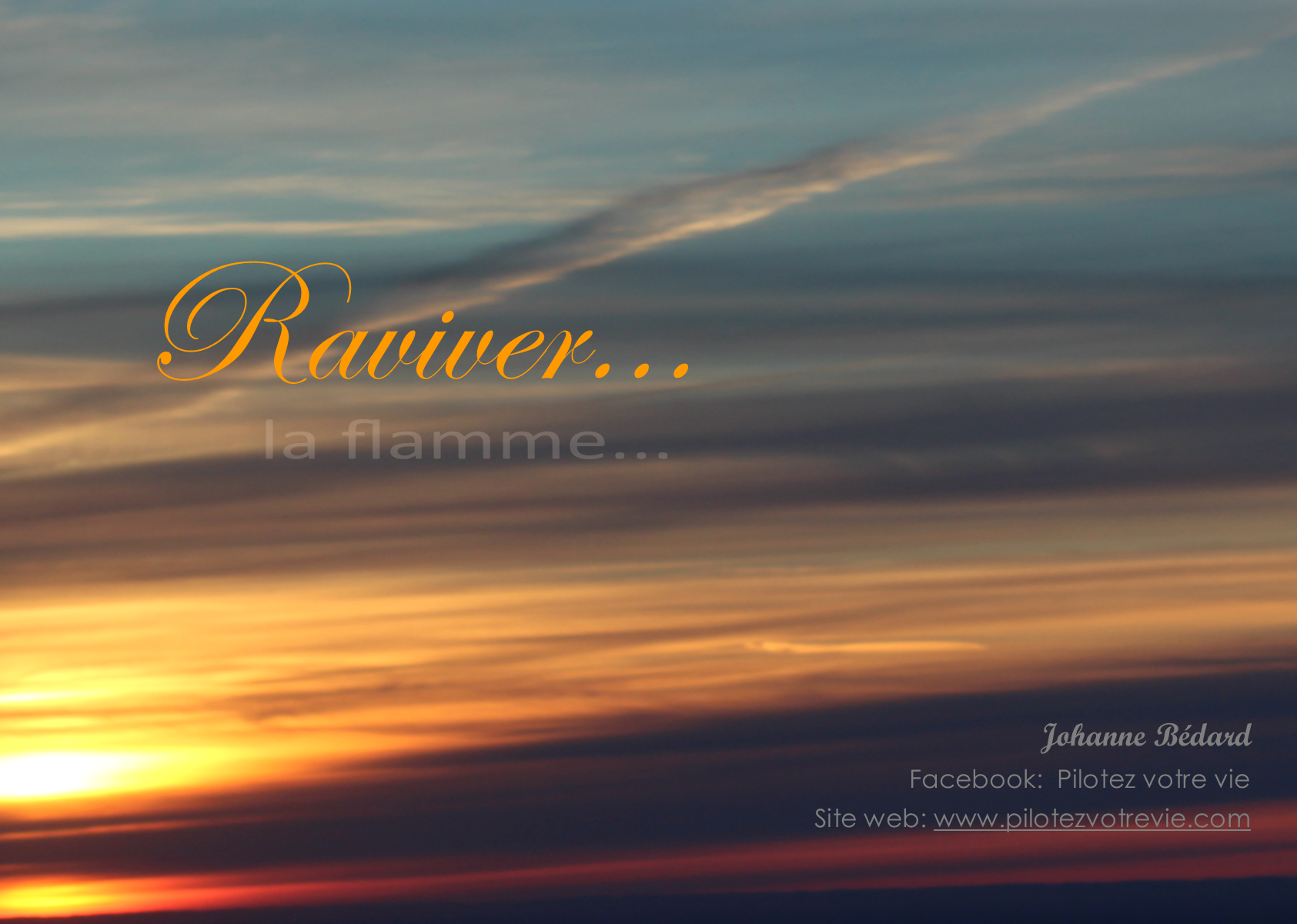 Raviver la flamme
