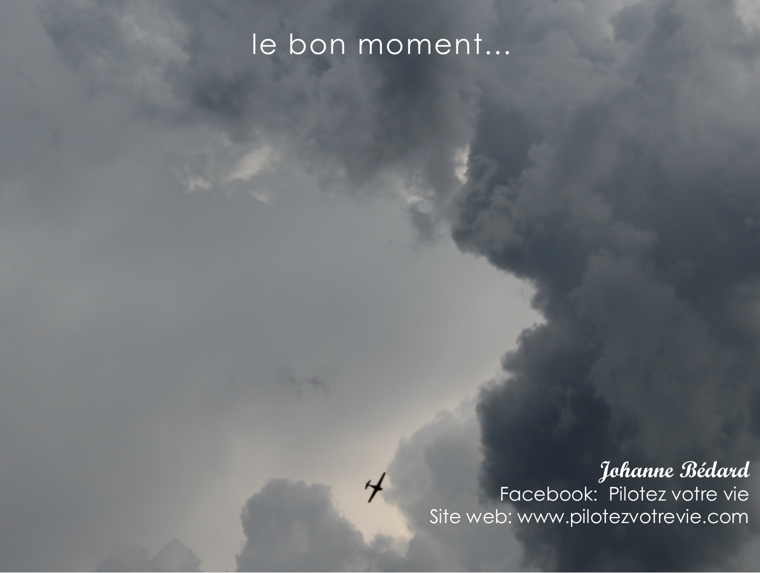 Le bon moment...
