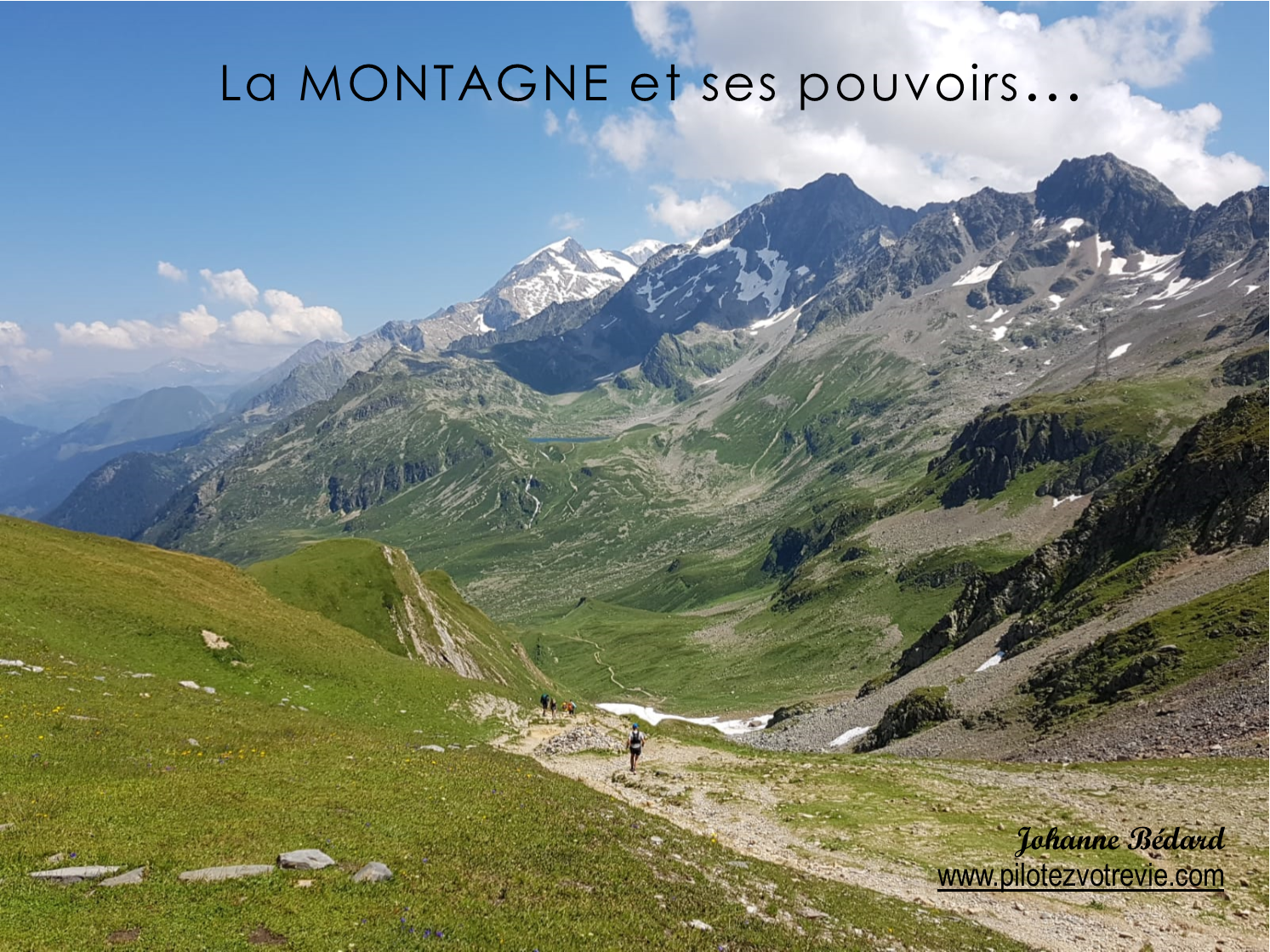 La MONTAGNE et ses pouvoirs
