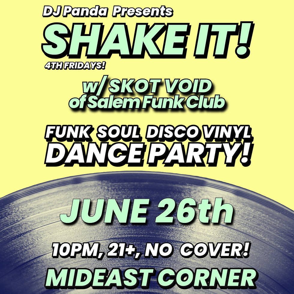 Fri 6.26: Shake It w/ Guest SkotVoid at Middle East Corner 10pm, 21+, Free