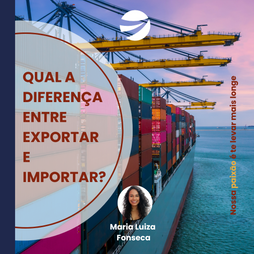 Qual a diferença entre Exportação e Importação?