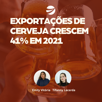 Exportação de cervejas brasileiras crescem 41% em 2021