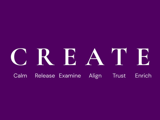 The CREATE Method: A Different Way to Think About Your Creative Practice