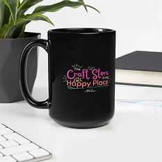 The Craft Store is my Happy Place - Black Glossy Mug
