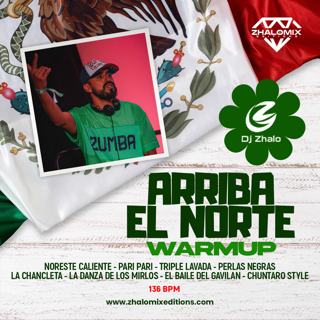 Arriba El Norte - Mexa Warmup by Dj Zhalo