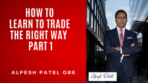 How to Learn To Trade The Right Way With Alpesh Patel – 1