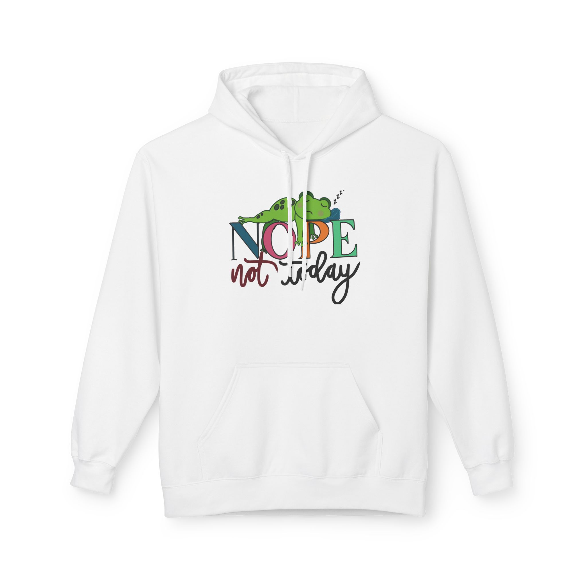 Hoodie — "Nope Not Today" Funny Frog Graphic Hoodie.