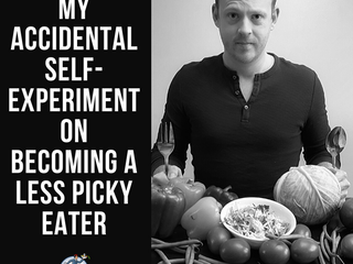 My Accidental Self-Experiment on Becoming a Less Picky Eater