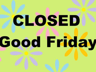 Closed Good Friday