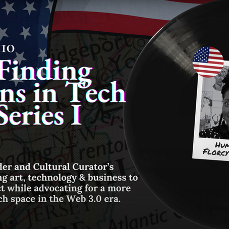 From NFT Founder back to Cultural Curator: Florcy Morisset’s NFT Journey — A Reflection on the Finding Humans in Tech Series