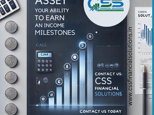 YOUR GREATEST ASSET IS YOUR ABILITY TO EARN AN INCOME