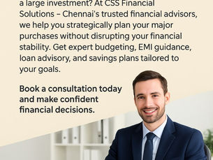 🛍️ Planning for Major Purchases – CSS Financial Solutions, Chennai
