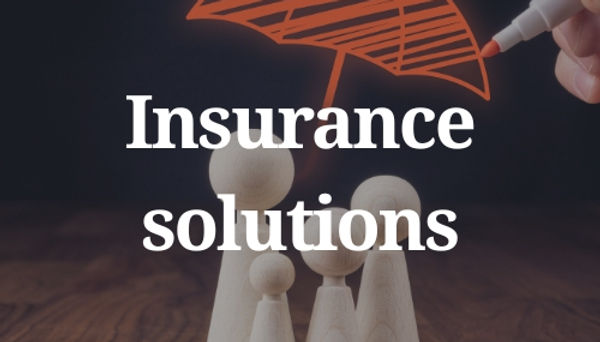 Insurance solutions