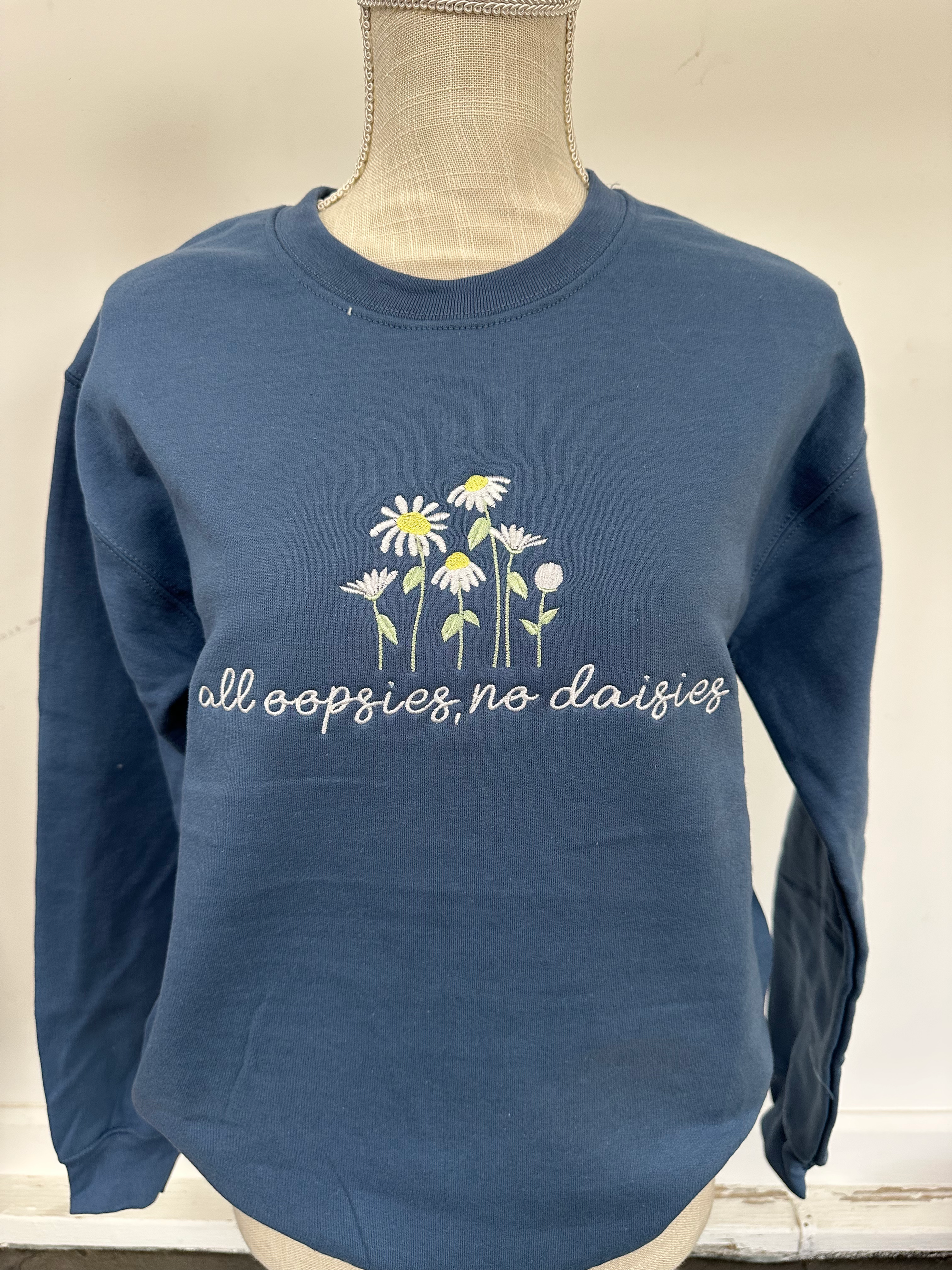 All oopsies, no daisies crewneck