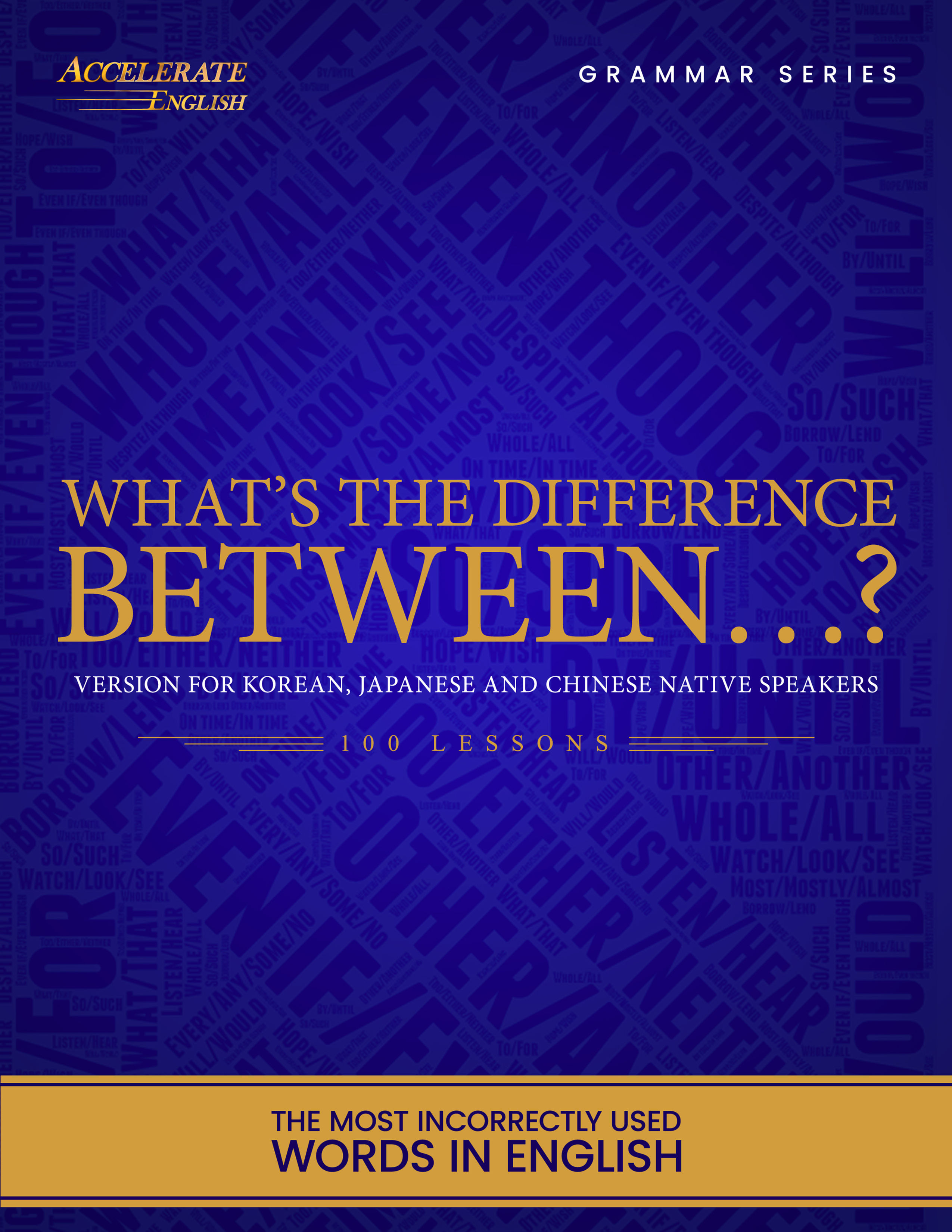 What's the Difference Between...? (Japanese, Korean, Chinese Speakers)