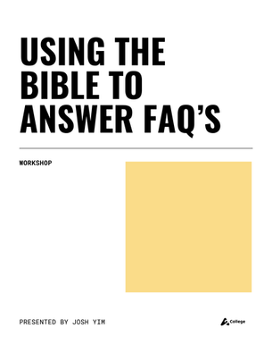 Using the Bible to Answer FAQs about Christian Living, Church Life & More
