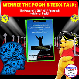 Winnie the Pooh’s TEDx Talk: The Power of a SELF-HELP Approach to Mental Health