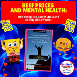Beef Prices and Mental Health: How SpongeBob Battles Stress and Anxiety Like a Warrior