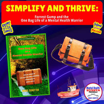 Simplify and THRIVE: Forrest Gump and the One Bag Life of a Mental Health Warrior