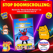 Stop Doomscrolling: Marvin the “Mental Health Warrior” Cat Embraces Mindset Rule 10