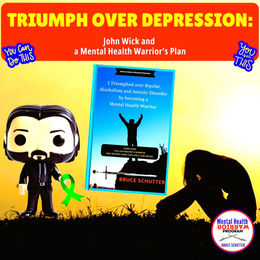 Triumph Over Depression: John Wick and a Mental Health Warrior’s Plan