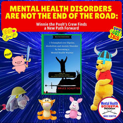 Mental Health Disorders Are NOT the End of the Road: Winnie the Pooh’s Crew Finds a New Path Forward