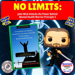 No Limits: John Wick Unlocks the Power Behind Mental Health Warrior Principle 5