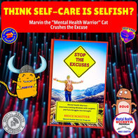 Think Self-Care Is Selfish? Marvin the "Mental Health Warrior" Cat Crushes Excuse 17