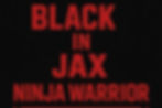 Black in Jax X Ninja Warrior