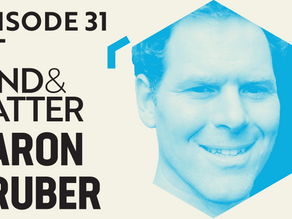 Ep #31 Transcript | Aaron Gruber: Cognition, Decision Making, Learning & the Brain