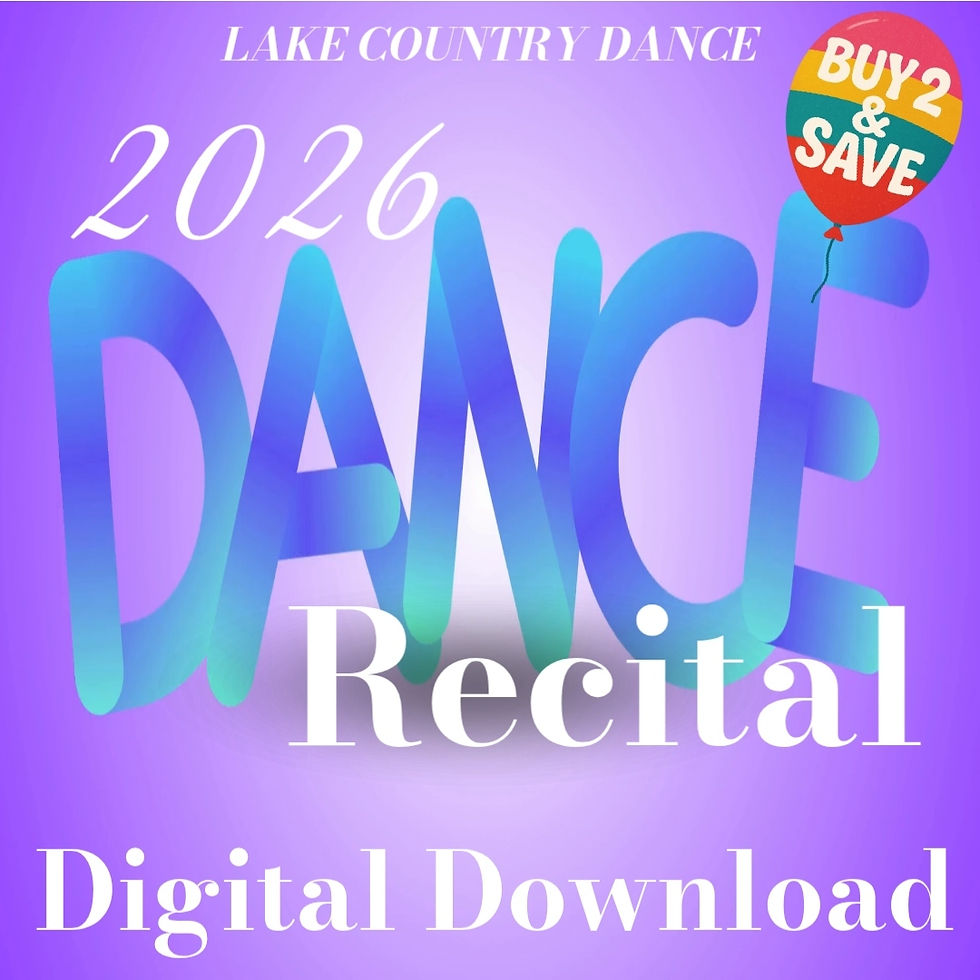 Thumbnail: Buy 2 & Save - Digital Download -2026 Lake Country Dance Spring Recital