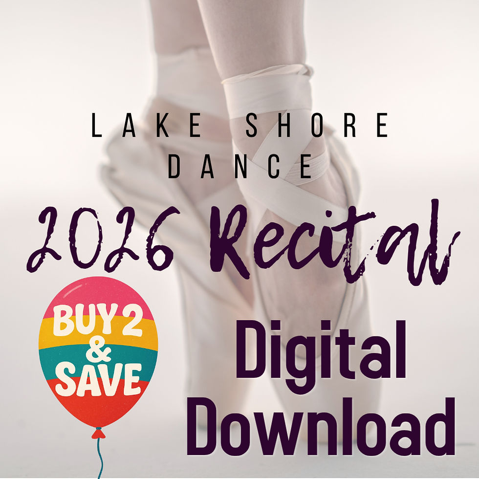 Thumbnail: Buy 2  & SAVE - Digital Download - Lake Shore Dance Spring Show 2026