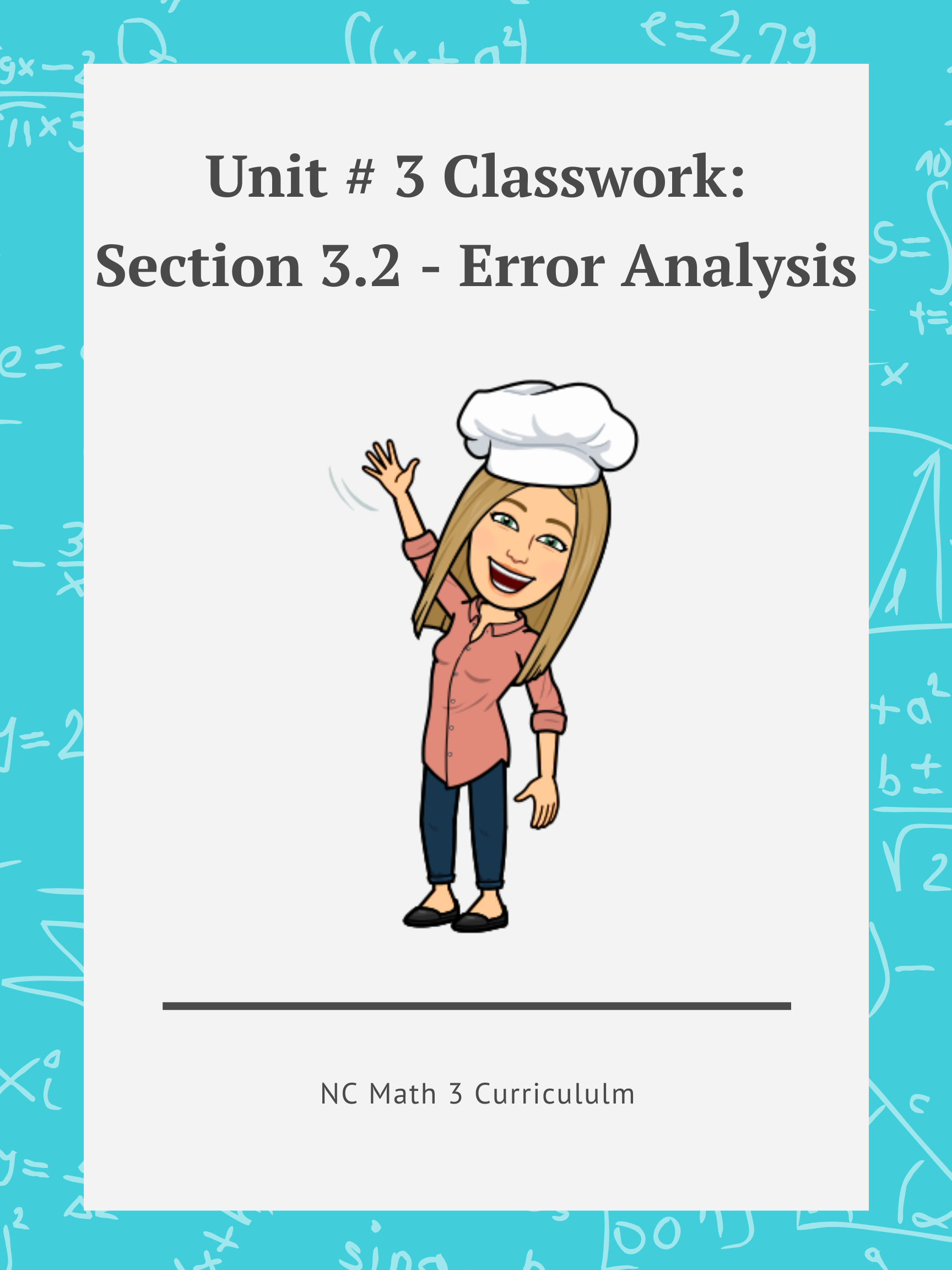 NC Math 3: Classwork - Section 3.2: Error Analysis
