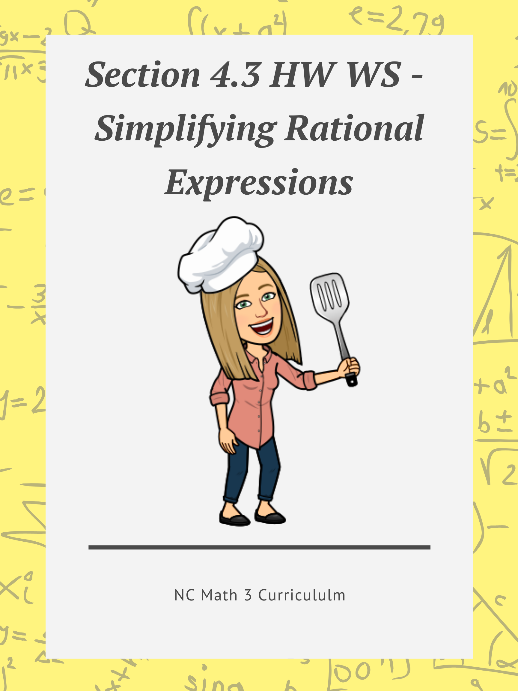 NC Math 3: Section 4.3 HW WS - Simplifying Rational Expressions