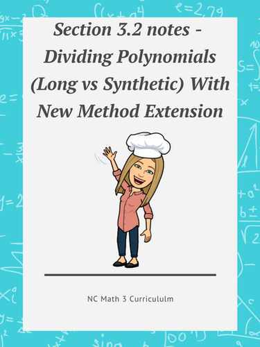 NC Math 3: Section 3.2 notes (with Extension version) - Dividing ...