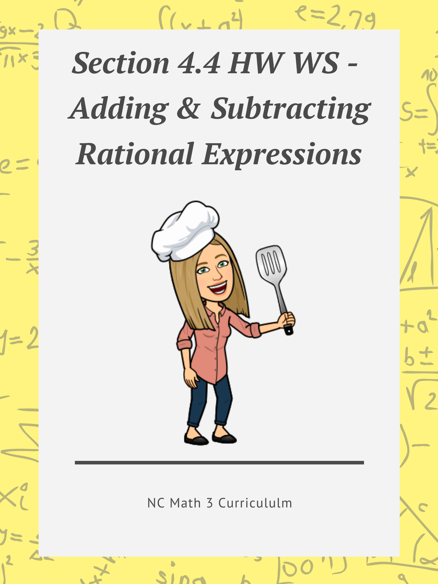 NC Math 3:  Section 4.4 HW WS - Adding & Subtracting Rational Expressions