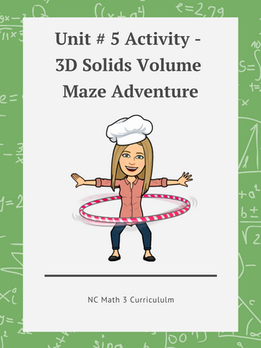 NC Math 3: Unit # 5 Activity - 3D Solids Volume Maze Adventure | Mrs T ...