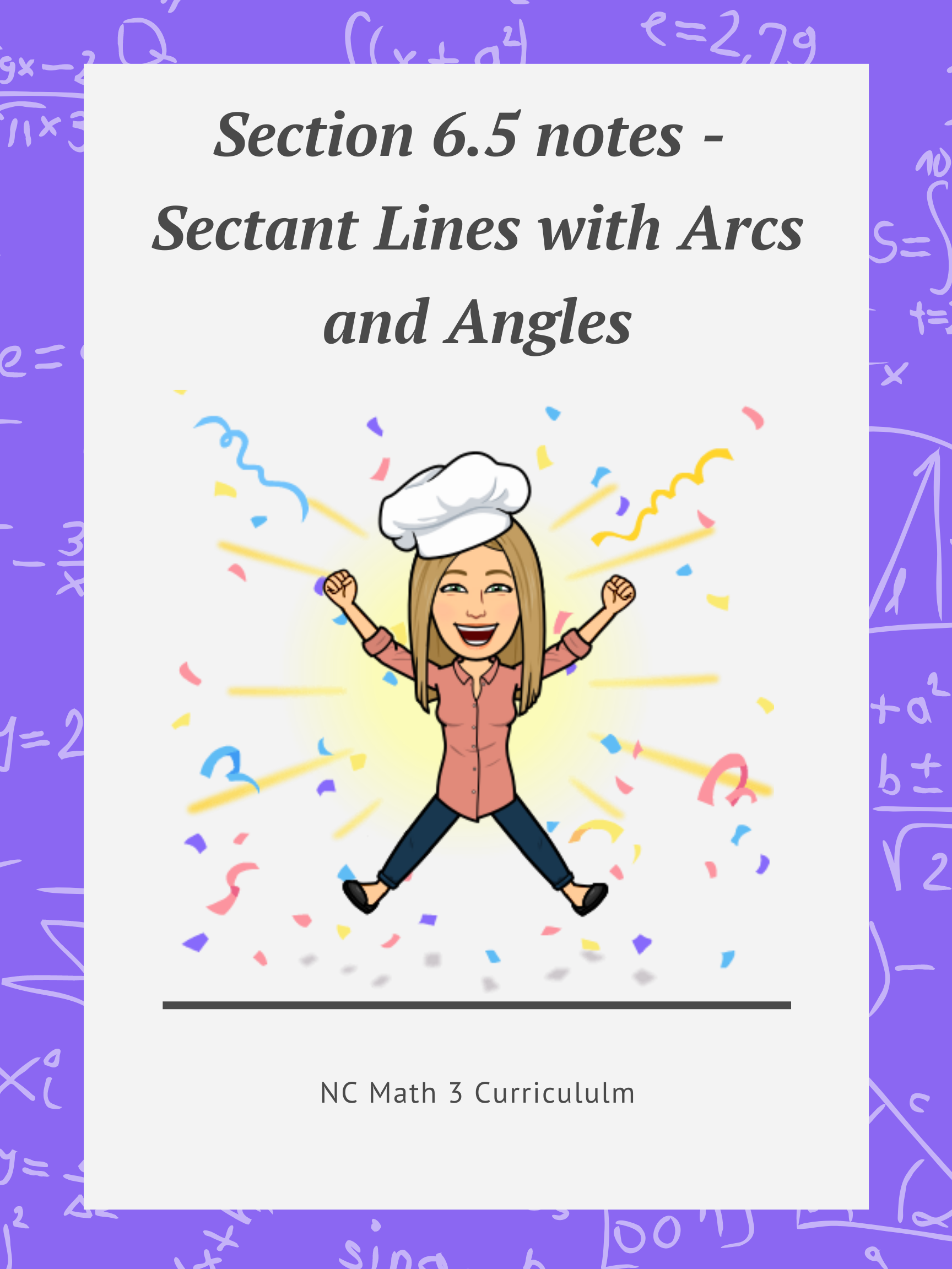 NC Math 3: Section 6.5 notes - Secant Lines with Arcs and Angles