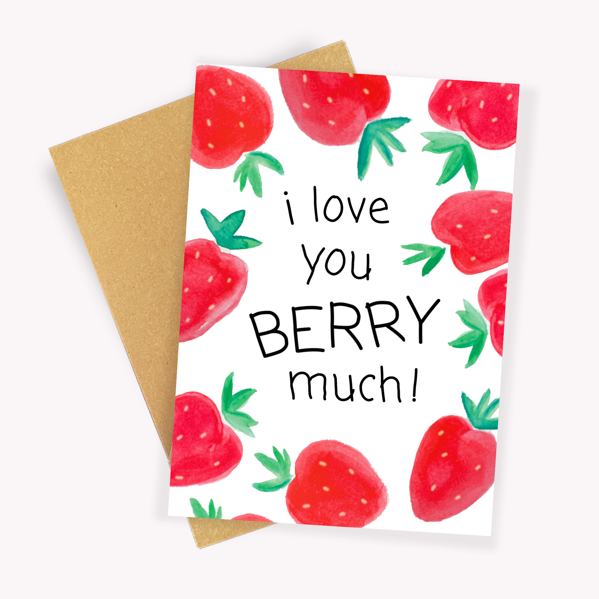 I Love You Berry Much! Card