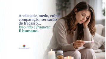 O quanto a saúde mental pode influenciar na jornada da tentante?