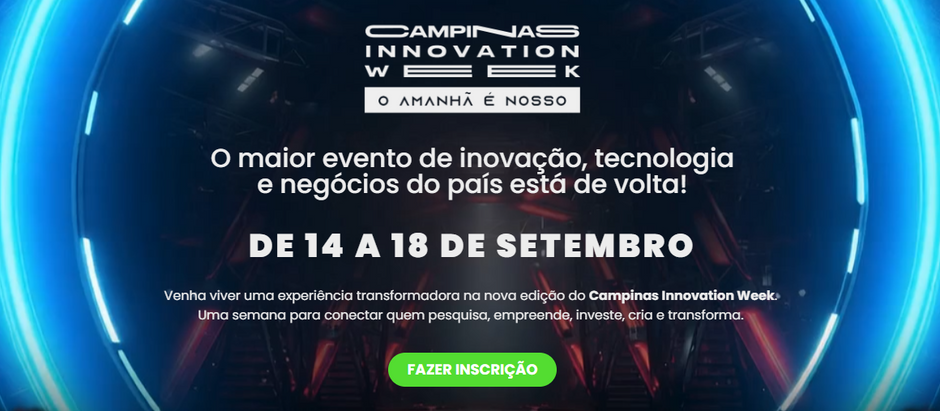 💡 Campinas Innovation Week transforma o Pátio Ferroviário no centro da tecnologia e negócios!