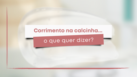 O que o corrimento na calcinha quer dizer?