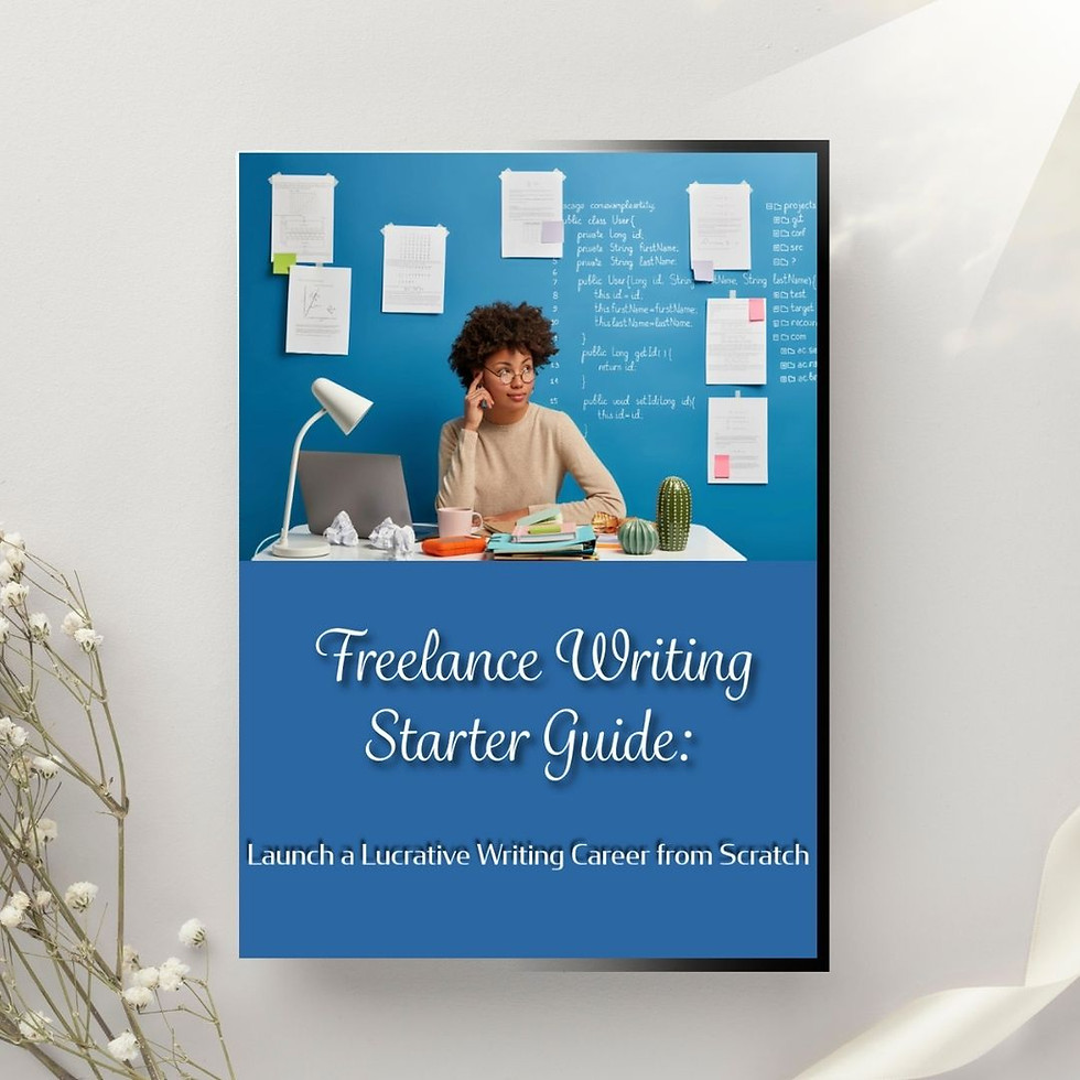 Freelance Writing Starter Guide: Launch a Lucrative Writing Career from Scratch