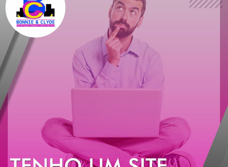 Tenho um site, mas e agora?