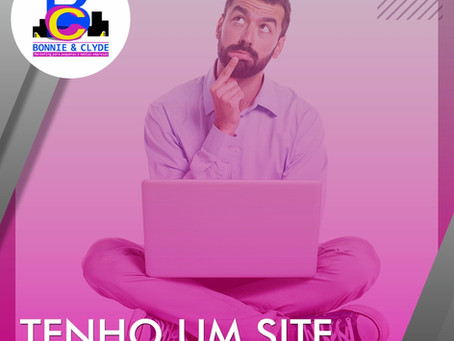 Tenho um site, mas e agora?