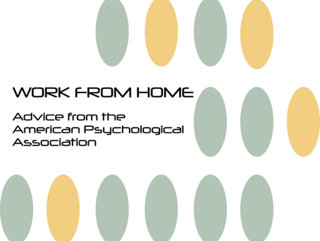 Work from Home - Recommendations from the American Psychological Association