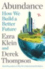 Abundance by Ezra Klein and Derek Thompson