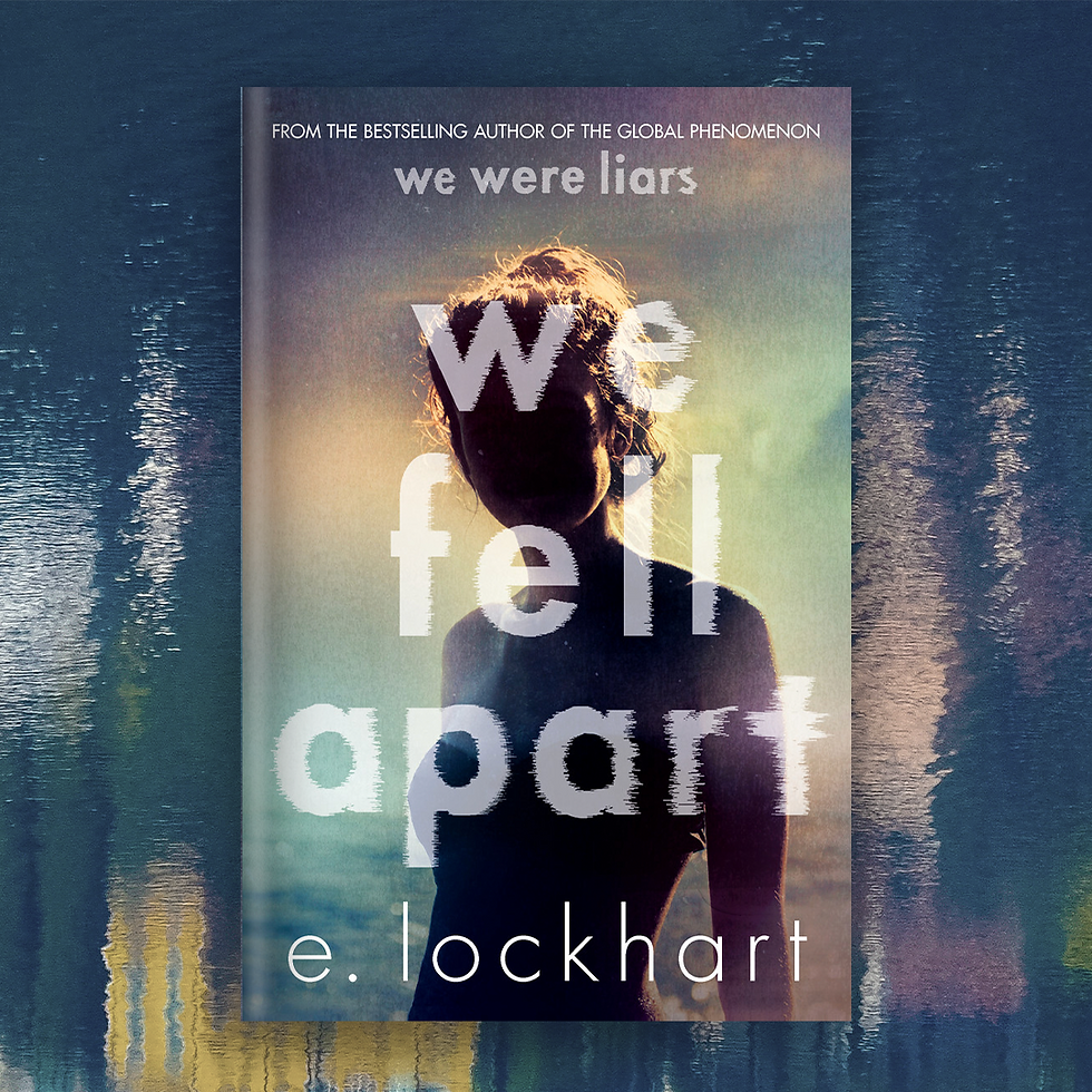 We Fell Apart by E. Lockhart